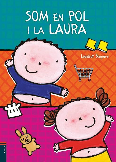 SOM EN POL I LA LAURA | 9788447929184 | SLEGERS, LIESBET