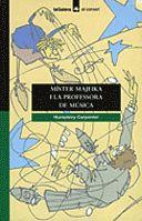 MISTER MAJEIKA I LA PROFESSORA DE MUSICA | 9788424682194 | CARPENTER, HUMPHREY