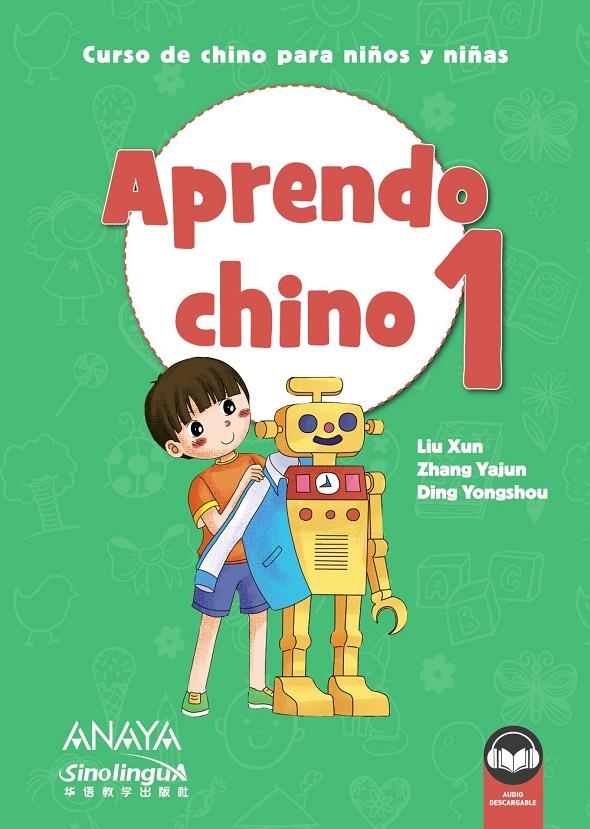 APRENDO CHINO 1 | 9788469865309 | YAJUN, ZANG/XUN, LIU/YONGSHOU, DING