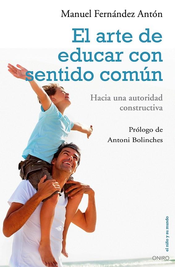 ARTE DE EDUCAR CON SENTIDO COMÚN | 9788497546454 | MANUEL FERNÁNDEZ ANTÓN