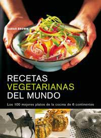 RECETAS VEGETARIANAS DEL MUNDO | 9788478711352 | BROWN, SARAH