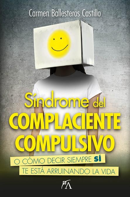 SÍNDROME DEL COMPLACIENTE COMPULSIVO | 9788410354333 | CARMEN BALLESTEROS CASTILLO