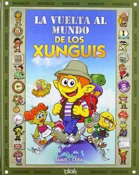 VUELTA AL MUNDO DE LOS XUNGUIS | 9788415579281 | RAMIS/CERA