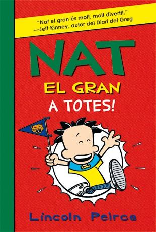 NAT EL GRAN 4: A TOTES! | 9788424647551 | LINCOLN PEIRCE