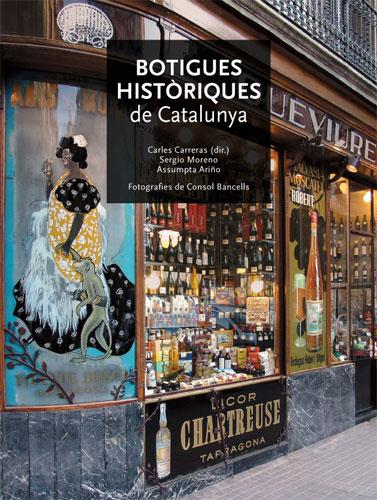 BOTIGUES HISTORIQUES DE CATALUNYA | 9788496521360 | DIVERSOS