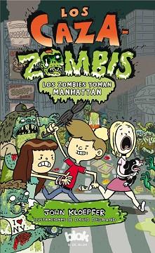 LOS CAZAZOMBIS. LOS ZOMBIS TOMAN MANHATTAN | 9788415579632 | KLOEPFER/DEGRAND