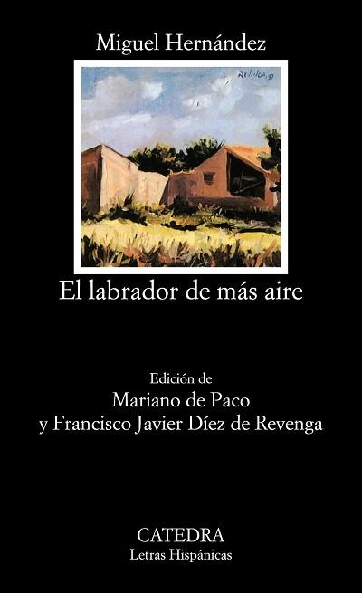 LABRADOR DE MAS AIRE | 9788437615479 | HERNANDEZ, MIGUEL (1910-1942)
