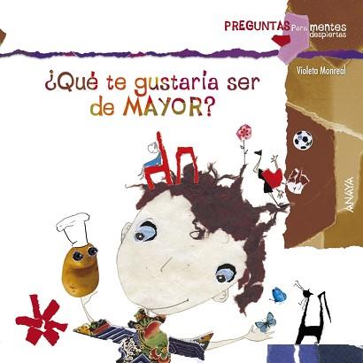 QUÉ TE GUSTARÍA SER DE MAYOR? | 9788467828665 | MONREAL, VIOLETA