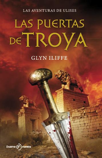 PUERTAS DE TROYA,LAS | 9788492723522 | ILIFFE, GLYN