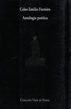 ANTOLOGIA POETICA | 9788475222660 | FERREIRO, CELSO EMILIO
