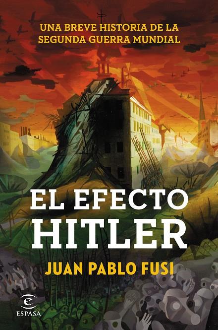 EL EFECTO HITLER | 9788467043310 | JUAN PABLO FUSI