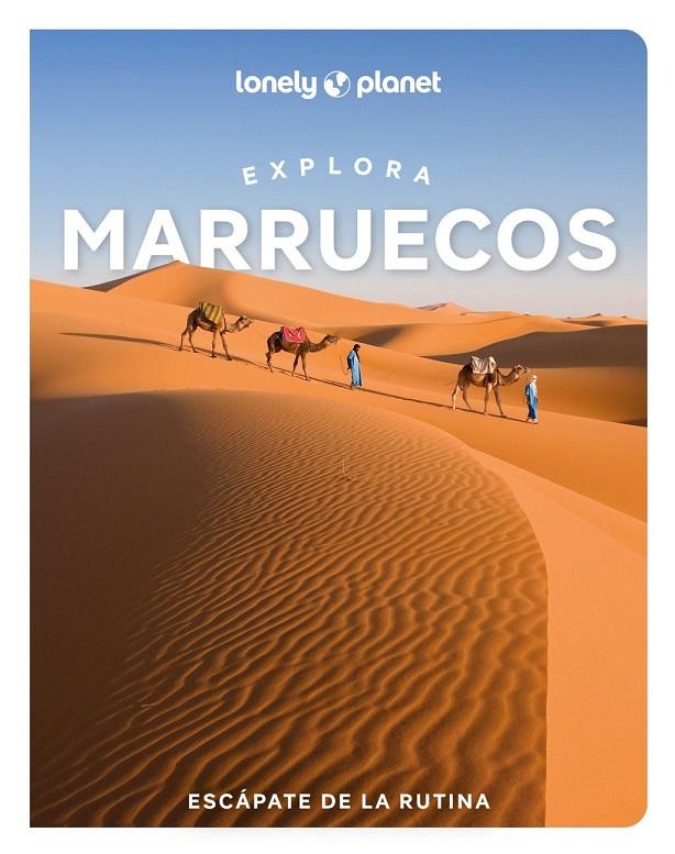 EXPLORA MARRUECOS 1 | 9788408311874 | BREMNER, JADE / EXELBY, NARINA / GILBERT, SARAH / HARDY, PAULA / HUSSAIN, THARIK / RANGER, HELEN / S