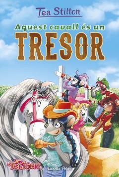 AQUEST CAVALL éS UN TRESOR | 9788491375081 | STILTON, TEA