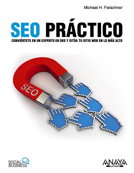 SEO PRÁCTICO | 9788441535190 | FLEISCHNER, MICHAEL H.