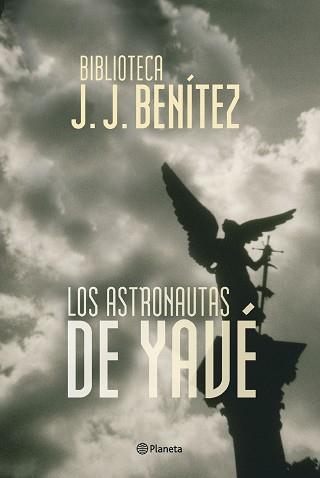 ASTRONAUTAS DE YAVÉ | 9788408053750 | BENÍTEZ, J.J.