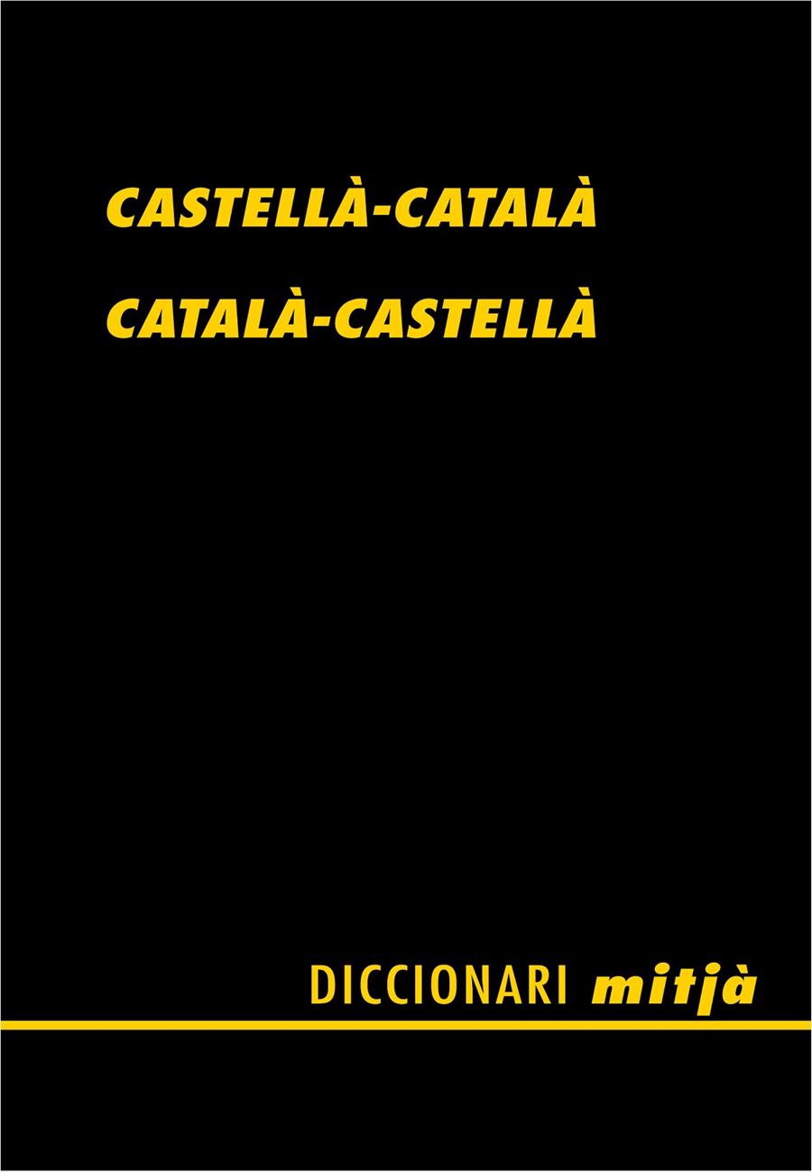 DICCIONARI MITJA CASTELLA - CATALA - CASTELLA | 9788472460805 | ALBERTI I GUBERN, SANTIAGO