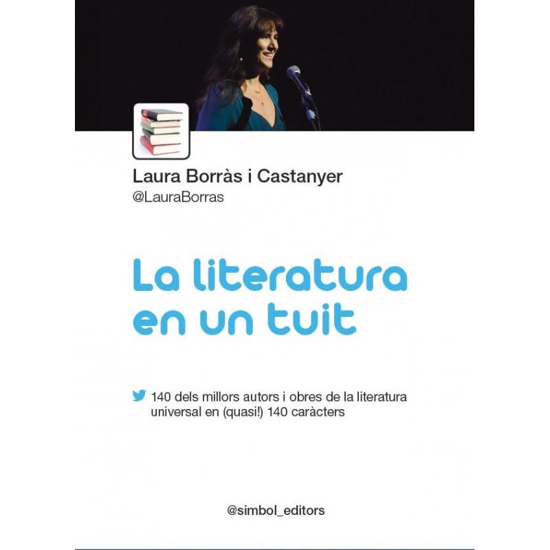 LA LITERATURA EN UN TUIT | 9788415315407 | BORRÀS CASTANYER, LAURA