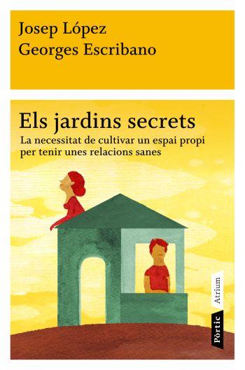 JARDINS SECRETS | 9788498091472 | LÓPEZ ROMERO, JOSEP/ESCRIBANO, GEORGES