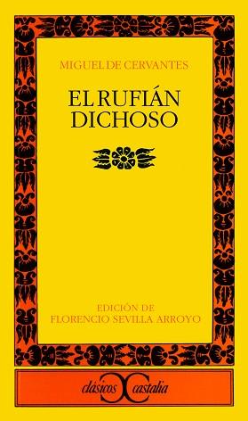 RUFIAN DICHOSO, EL | 9788470397707 | CERVANTES, MIGUEL DE