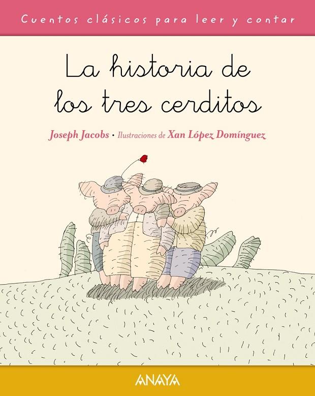 LA HISTORIA DE LOS TRES CERDITOS | 9788467871470 | JACOBS, JOSEPH