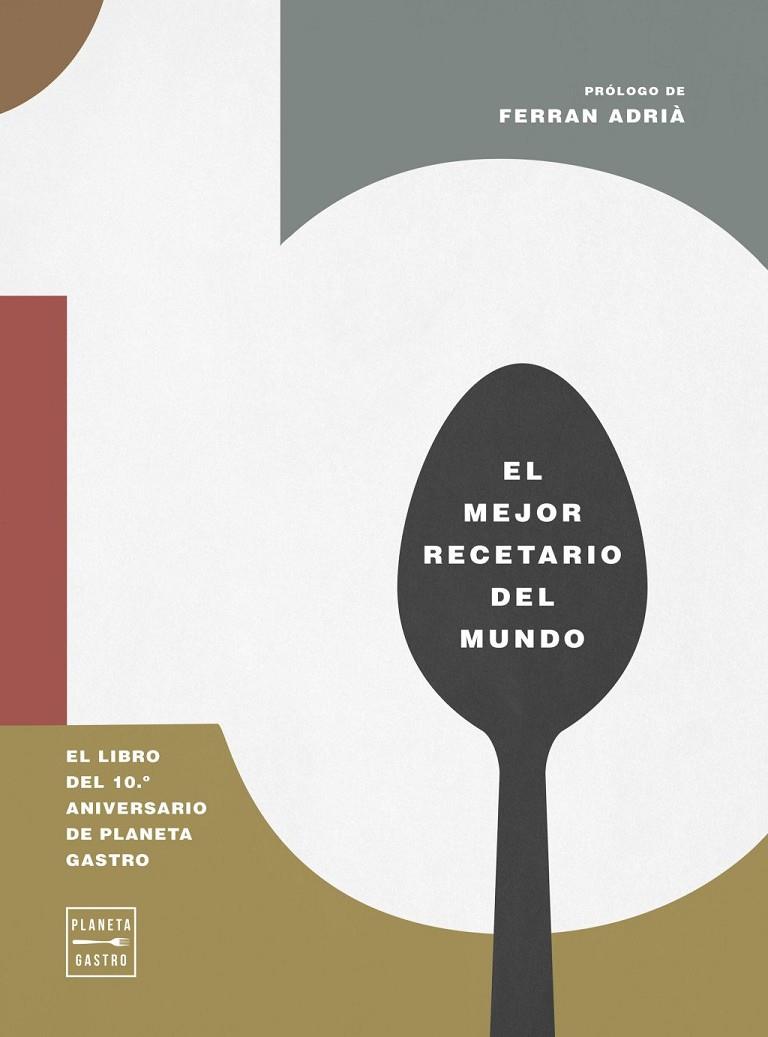 10. EL LIBRO DEL 10º ANIVERSARIO DE PLANETA GASTRO | 9788408327158 | AA. VV., AA. VV.