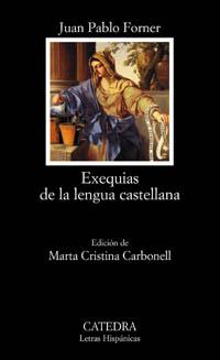 EXEQUIAS DE LA LENGUA CASTELLANA | 9788437620558 | FORNER, JUAN PABLO
