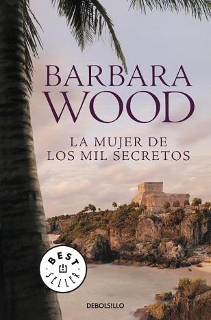 MUJER DE LOS MIL SECRETOS | 9788499081335 | WOOD,BARBARA