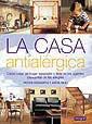CASA ANTIALERGICA, LA | 9788479016067 | HOWARTH, PETER