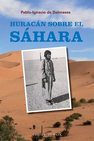 HURACÁN SOBRE EL SAHARA | 9788492437795 | DALMASES, PABLO IGNACIO