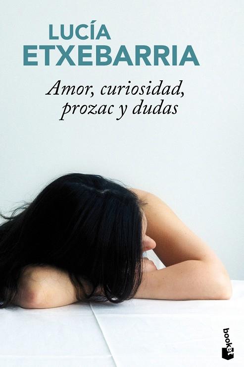 AMOR, CURIOSIDAD, PROZAC Y DUDAS | 9788427036604 | LUCIA ETXEBARRIA