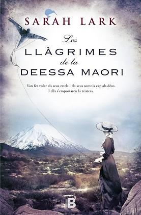 LES LLÀGRIMES DE LA DEESSA MAORÍ | 9788466656375 | LARK, SARAH