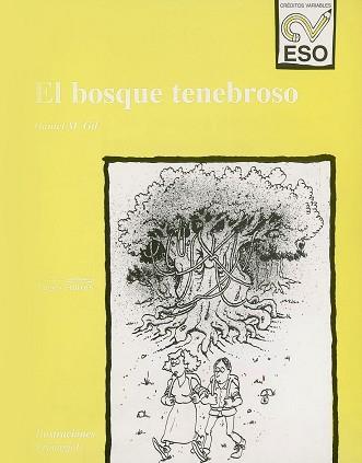 BOSQUE TENEBROSO, EL | 9788479353551 | GIL, DANIEL M