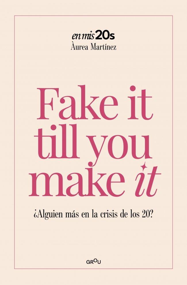FAKE IT TILL YOU MAKE IT | 9791387972189 | MARTÍNEZ AGUILAR, ÀUREA
