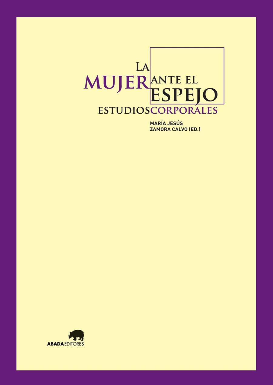 LA MUJER ANTE EL ESPEJO: ESTUDIOS CORPORALES | 9788415289791 | ZAMORA CALVO, JOSÉ MARÍA