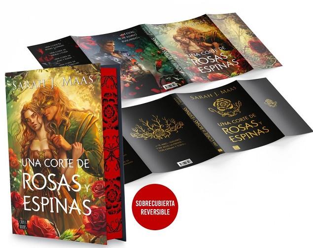 UNA CORTE DE ROSAS Y ESPINAS. EDICIÓN ESPECIAL CON SOBRECUBIERTA REVERSIBLE | 9788408322214 | MAAS, SARAH J.