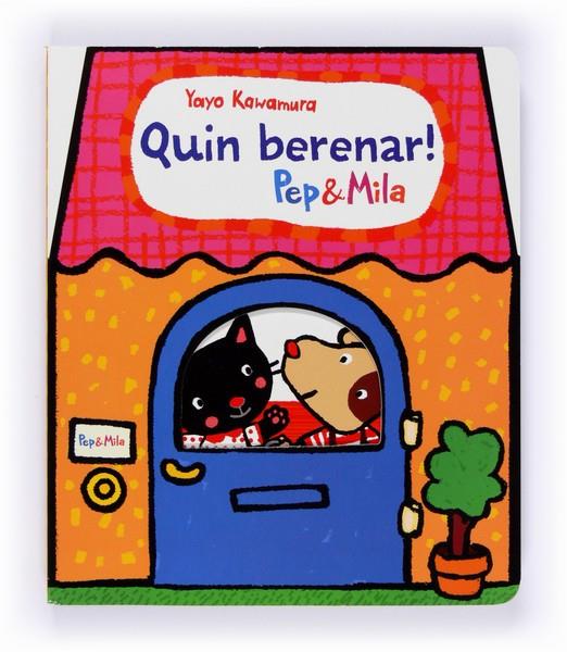 PEP I MILA. QUIN BERENAR! | 9788466133951 | KAWAMURA, YAYO