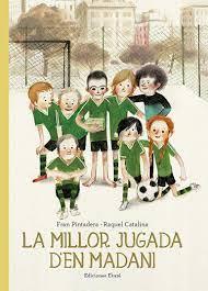 MILLOR JUGADA D'EN MADANI | 9788412267730 | PINTADERA, FRAN/ CATALINA, RAQUEL