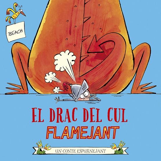 EL DRAC DEL CUL FLAMEJANT | 9788491455202 | BEACH