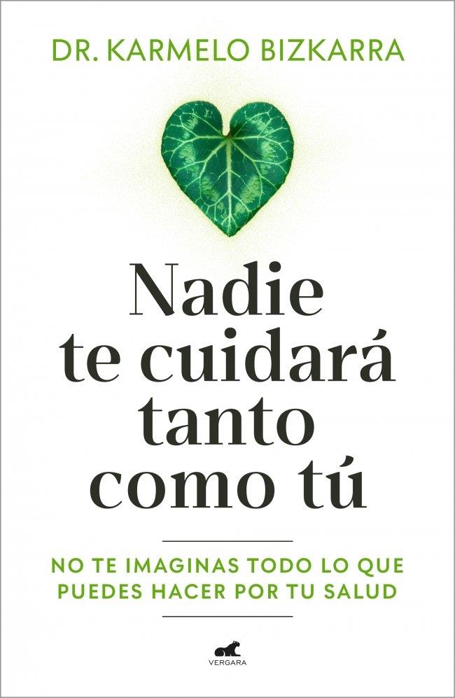 NADIE TE CUIDARÁ TANTO COMO TÚ | 9791388038037 | BIZKARRA, DR. KARMELO
