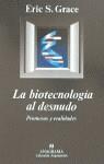 BIOTECNOLOGIA AL DESNUDO, LA | 9788433905550 | GRACE, ERIC S,