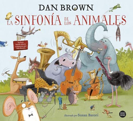 LA SINFONÍA DE LOS ANIMALES | 9788408229605 | BROWN, DAN