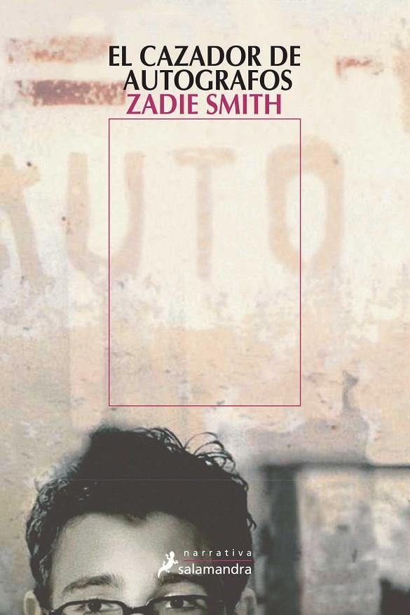 CAZADOR DE AUTOGRAFOS, EL | 9788478888467 | SMITH, ZADIE