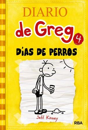 DIARIO DE GREG 4: DIAS DE PERROS | 9788427200302 | KINNEY