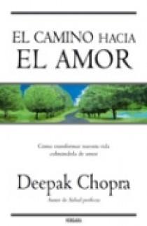 CAMINO HACIA EL AMOR, EL | 9788466631792 | CHOPRA, DEEPAK