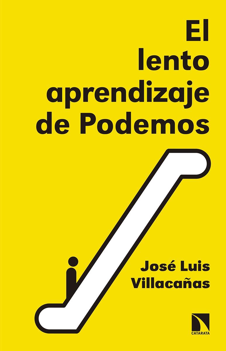 EL LENTO APRENDIZAJE DE PODEMOS | 9788490973271 | VILLACAÑAS BERLANGA, JOSÉ LUIS