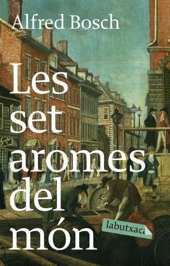 LES SET AROMES DEL MON LABUTXACA | 9788496863781 | BOSCH, ALFRED