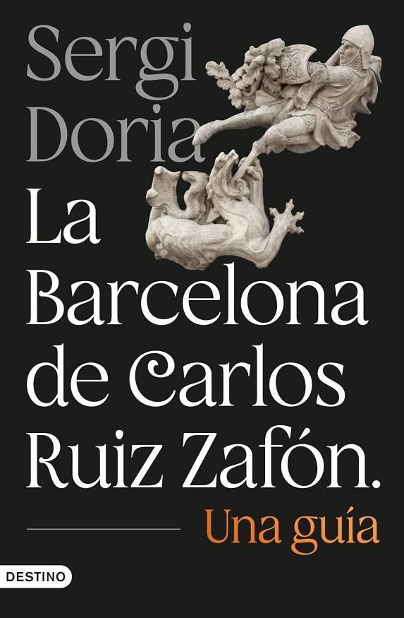 LA BARCELONA DE CARLOS RUIZ ZAFÓN. UNA GUÍA | 9788423369799 | DORIA ALBURQUERQUE, SERGI