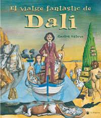 VIATGE FANTASTIC DE DALI | 9788478714704 | ESTEVE, CARLOS