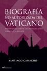 BIOGRAFIA NO AUTORIZADA DEL VATICANO | 9788427031715 | CAMACHO, SANTIAGO