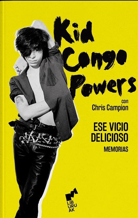 ESE VICIO DELICIOSO | 9788419234124 | KID CONGO POWERS / CAMPION, CHRIS